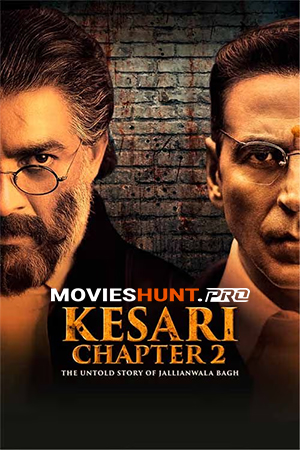 Kesari Chapter 2: The Untold Story of Jallianwala Bagh (2025)