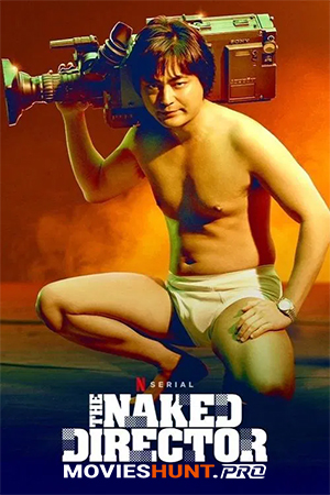 The Naked Director (TV Series 2019-2021)