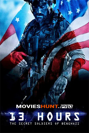13 Hours: The Secret Soldiers of Benghazi (2016)