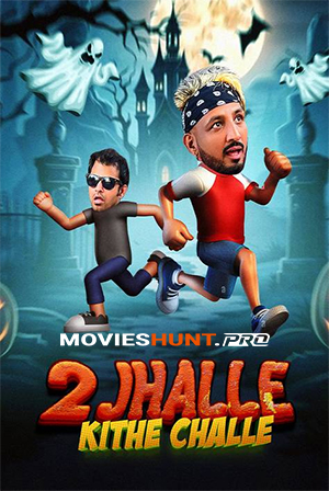 2 Jhalle Kithe Challe