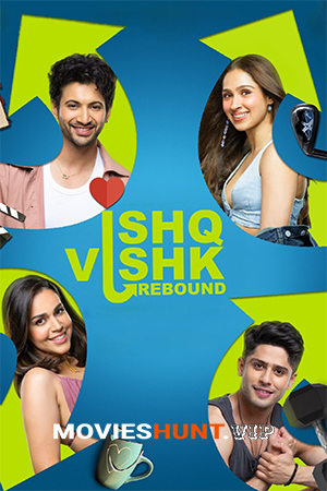 Ishq Vishk Rebound