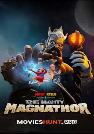 Motu Patlu & The Mighty Magnathor