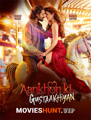 Aankhon Ki Gustaakhiyan